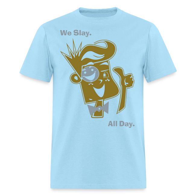 We Slay All Day Shiny Shirt Metallic Silver & Gold