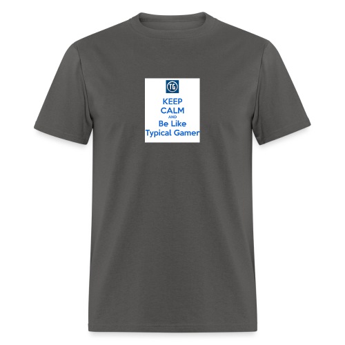 keep calm and be like typical gamer - Men's T-Shirt