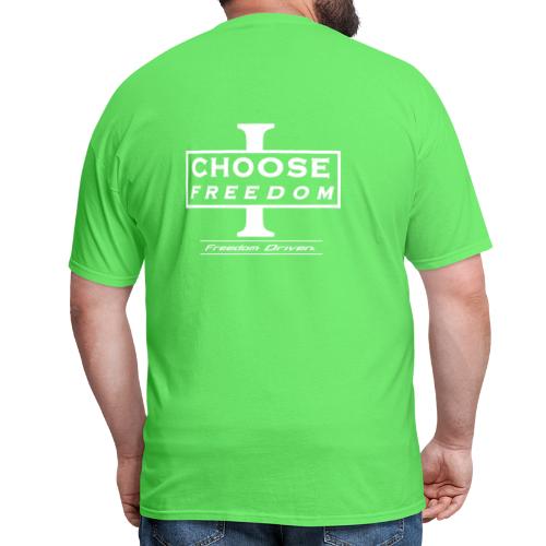 I CHOOSE FREEDOM - Bruland White Lettering - Men's T-Shirt