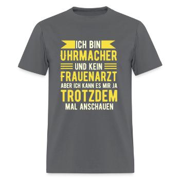 I Am A Watchmaker Funny Saying Design In German - Men's T-Shirt - charcoal - Front - Jose (178cm)