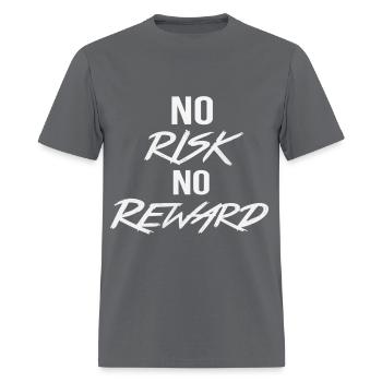 No Risk No Reward – Motivational Quote - Men's T-Shirt - charcoal - Front - Jose (178cm)