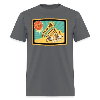 Raised on Hose Water and Neglect - Men's T-Shirt - charcoal - Front - Jose (178cm)