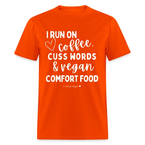 I Run On Coffee Cuss Words & Vegan Comfort Food - Men's T-Shirt