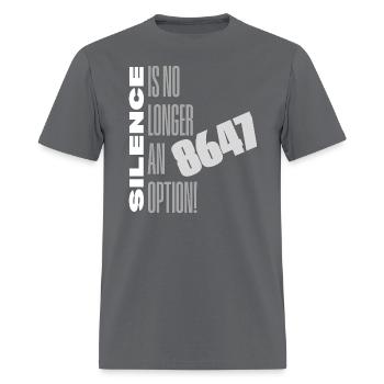 Silence Is No Longer An Option! 8647 - Men's T-Shirt - charcoal - Front - Jose (178cm)