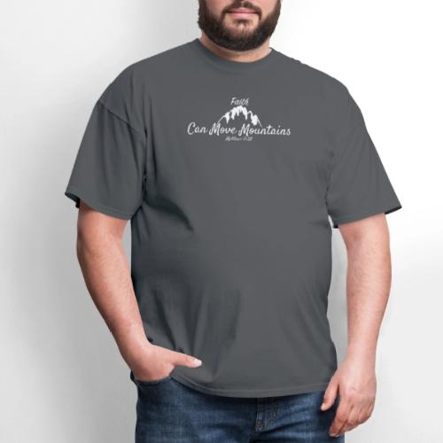 faith move can mountains Matthew 17:20 white - Men's T-Shirt