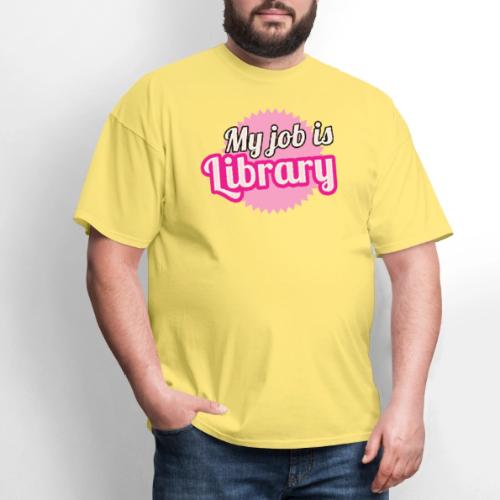 My job is Library - Men's T-Shirt