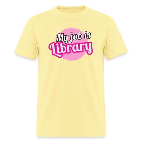 My job is Library - Men's T-Shirt