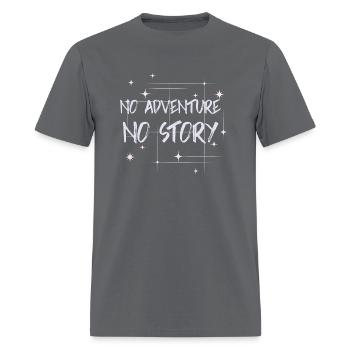 No adventure, no story - Men's T-Shirt - charcoal - Front - Jose (178cm)