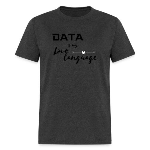 Data is My Love Language (light) - Men's T-Shirt