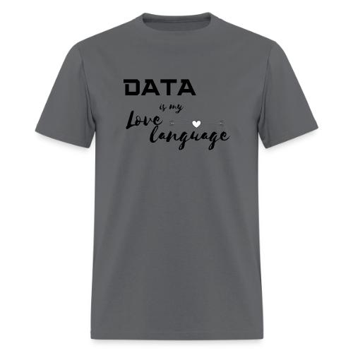 Data is My Love Language (light) - Men's T-Shirt