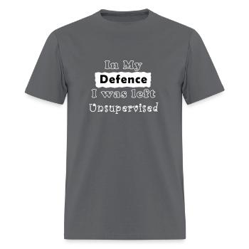 In My Defence I Was Left Unsupervised - Men's T-Shirt - charcoal - Front - Jose (178cm)