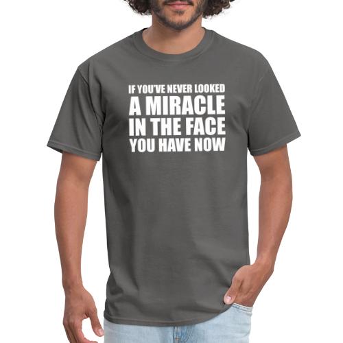 Proof: You Have Now - Men's T-Shirt