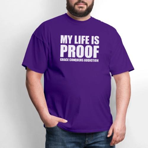 Proof: Grace Conquers Addiction - Men's T-Shirt