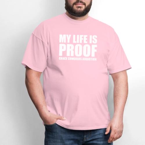Proof: Grace Conquers Addiction - Men's T-Shirt