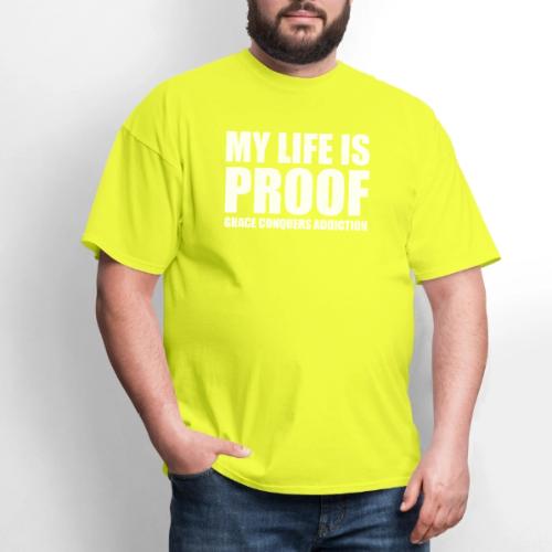 Proof: Grace Conquers Addiction - Men's T-Shirt