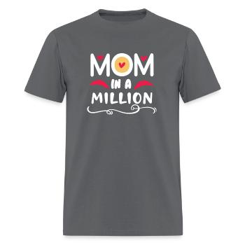 Mom in a million - Men's T-Shirt - charcoal - Front - Jose (178cm)