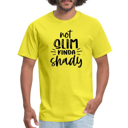 Not Slim Kinda Shady | Funny T-shirt - Men's T-Shirt