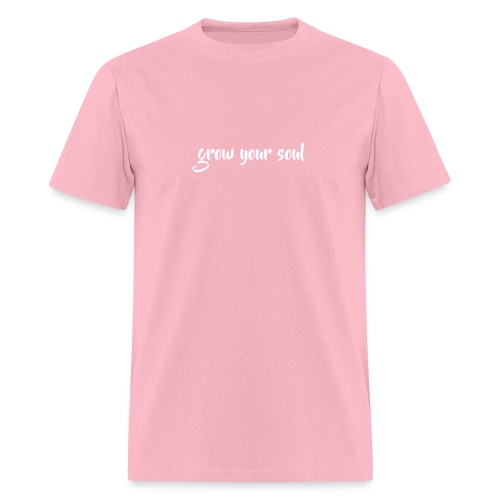 Grow Your Soul - Men's T-Shirt