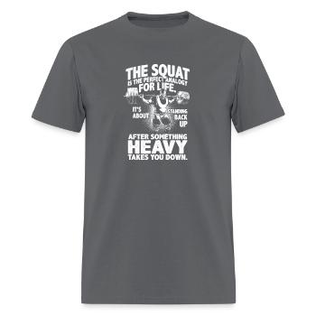 squat is perfect analogy for life RONNIE white - Men's T-Shirt - charcoal - Front - Jose (178cm)