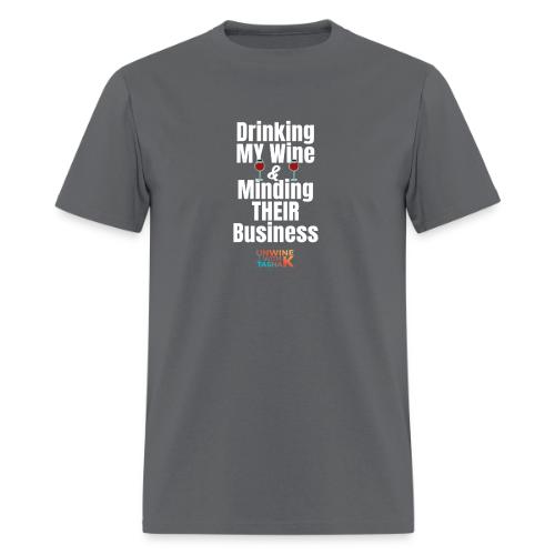 Drinking My Wine White - Men's T-Shirt