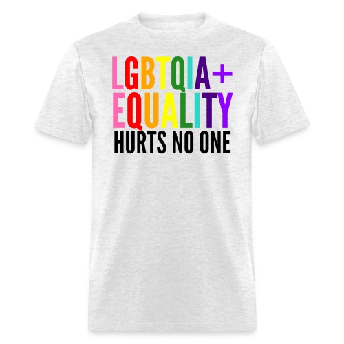 LGBTQIA+ Equality Hurts No One, 8 Stripe Flag - Men's T-Shirt