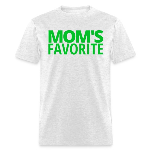 MOM'S FAVORITE (in green letters) - Men's T-Shirt
