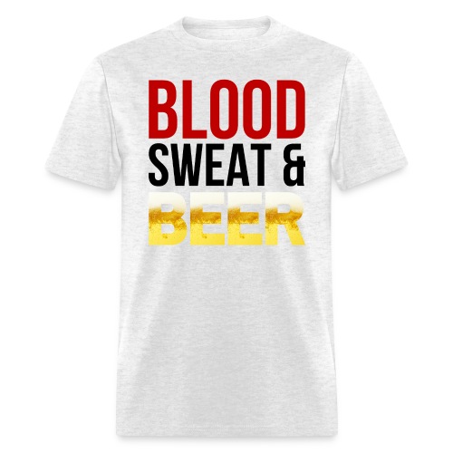 Blood Sweat and BEER - Men's T-Shirt