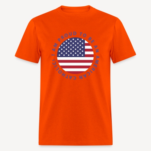 PROUD AMERICAN CATHOLIC - Men's T-Shirt