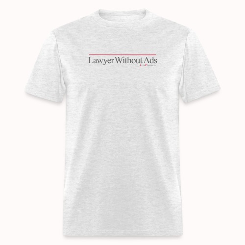 Lawyer Without Ads - Men's T-Shirt
