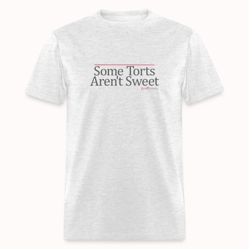Some Torts Aren't Sweet - Men's T-Shirt