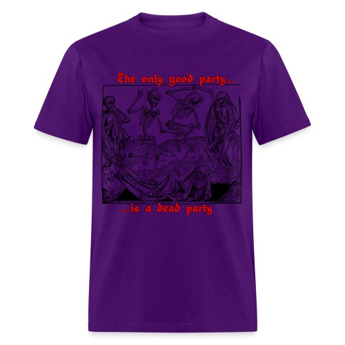 The Only Good Party is a Dead Party (Black) - Men's T-Shirt
