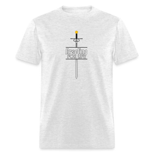 Arseling For Life - Men's T-Shirt