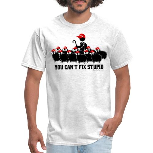 Can't Fix Stupid: MAGA QAnon Leader with Flock - Men's T-Shirt