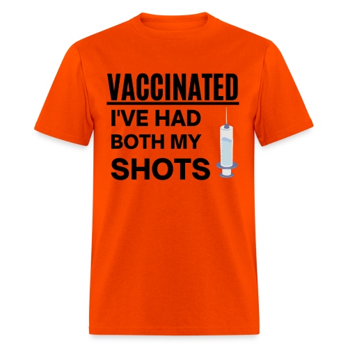 VACCINATED Ive Had Both My Shots, Vaccine Syringue - Men's T-Shirt