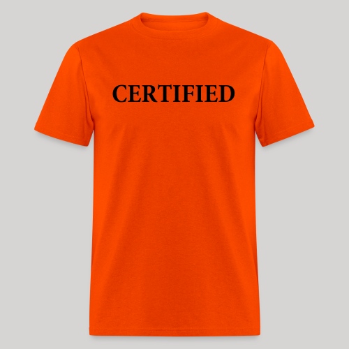 certified - Men's T-Shirt