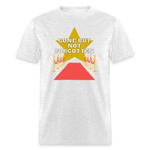 Gone But Not Forgotten Black - Men's T-Shirt