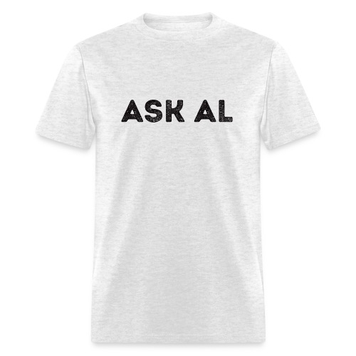 Ask Al - Men's T-Shirt
