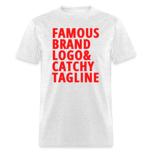 Famous Brand Logo & Catchy Tagline (in red letters - Men's T-Shirt