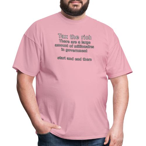 tax the rich - Men's T-Shirt
