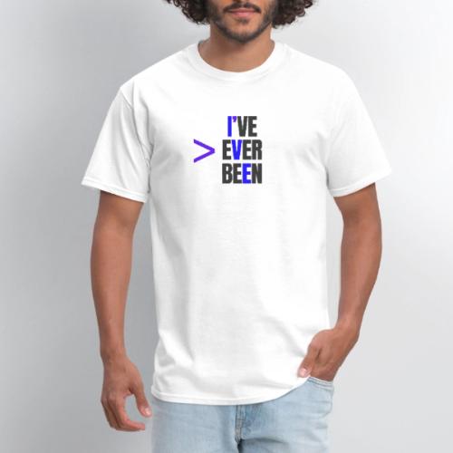Better Than I've Ever Been - Men's T-Shirt