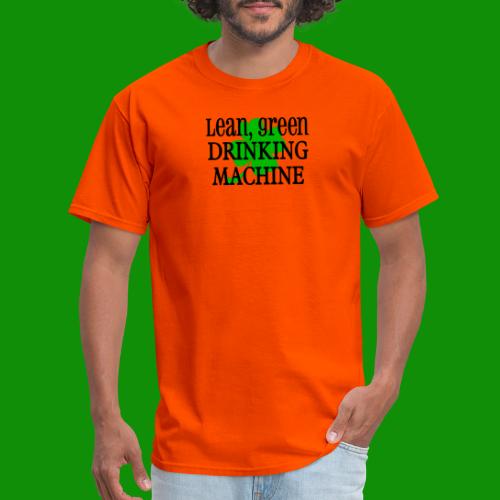 Lean Green Drinking Machine - Men's T-Shirt