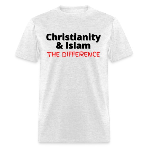 Christianity & Islam: The Difference (Front & Back - Men's T-Shirt