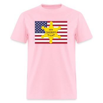 New sheriff in town. It is my US-President - Men's T-Shirt - pink - Front - Jose (178cm)