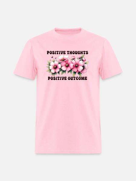 Positive Thoughts, Positive Outcome - Men's T-Shirt - pink