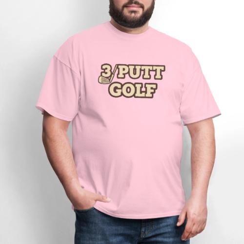 Golfing Joke T-Shirt: 3 Putt Golf Humor Tee - Men's T-Shirt