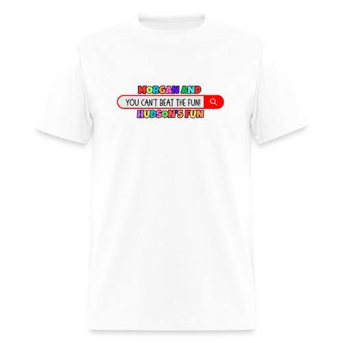 Fun Morgan and Hudson's You Can't Beat The Fun! - Men's T-Shirt