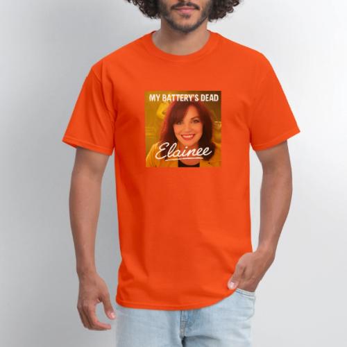 My Batteries Dead - Men's T-Shirt