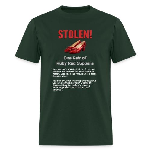 STOLEN! Ruby Red Slippers - Men's T-Shirt