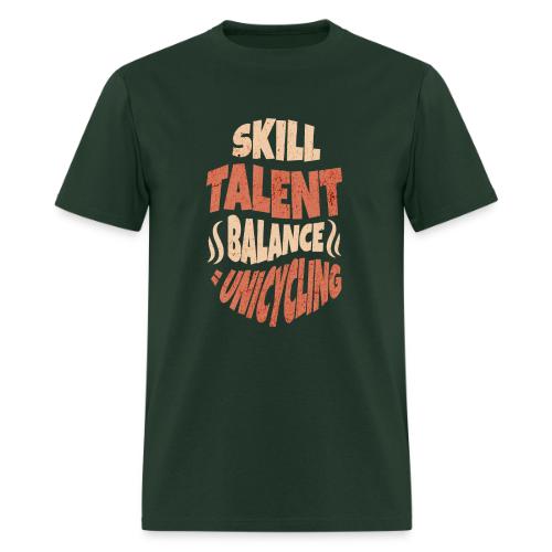 Skill Talent Balance = Unicycling - Men's T-Shirt