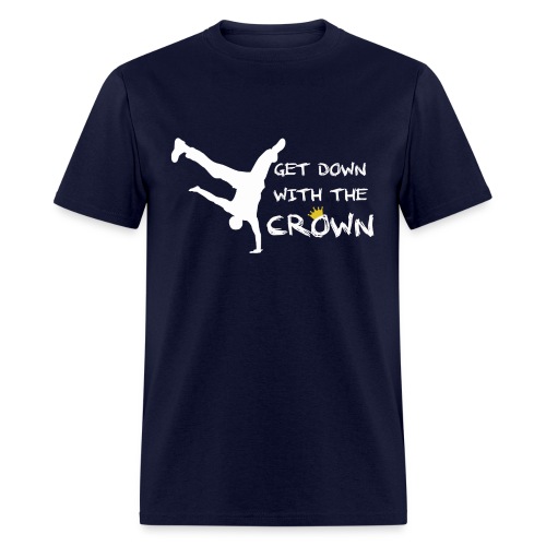 Get down with the Crown2 - Men's T-Shirt